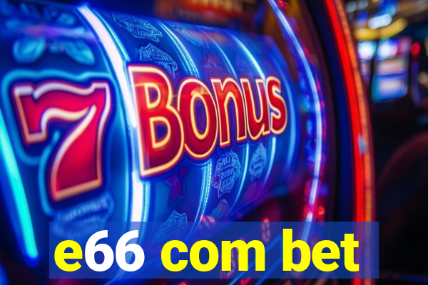 e66 com bet